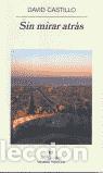 Libros de segunda mano: Sin mirar atr&aacute;s. - Castillo, David. - Foto 1