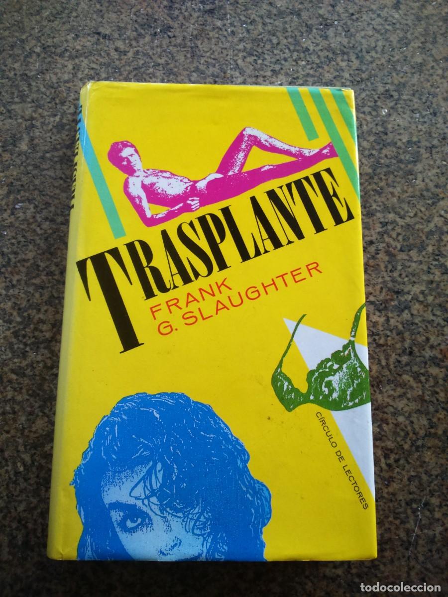 Libros de segunda mano: TRASPLANTE -- FRANK SLAUGHTER -- CIRCULO -- - Foto 1