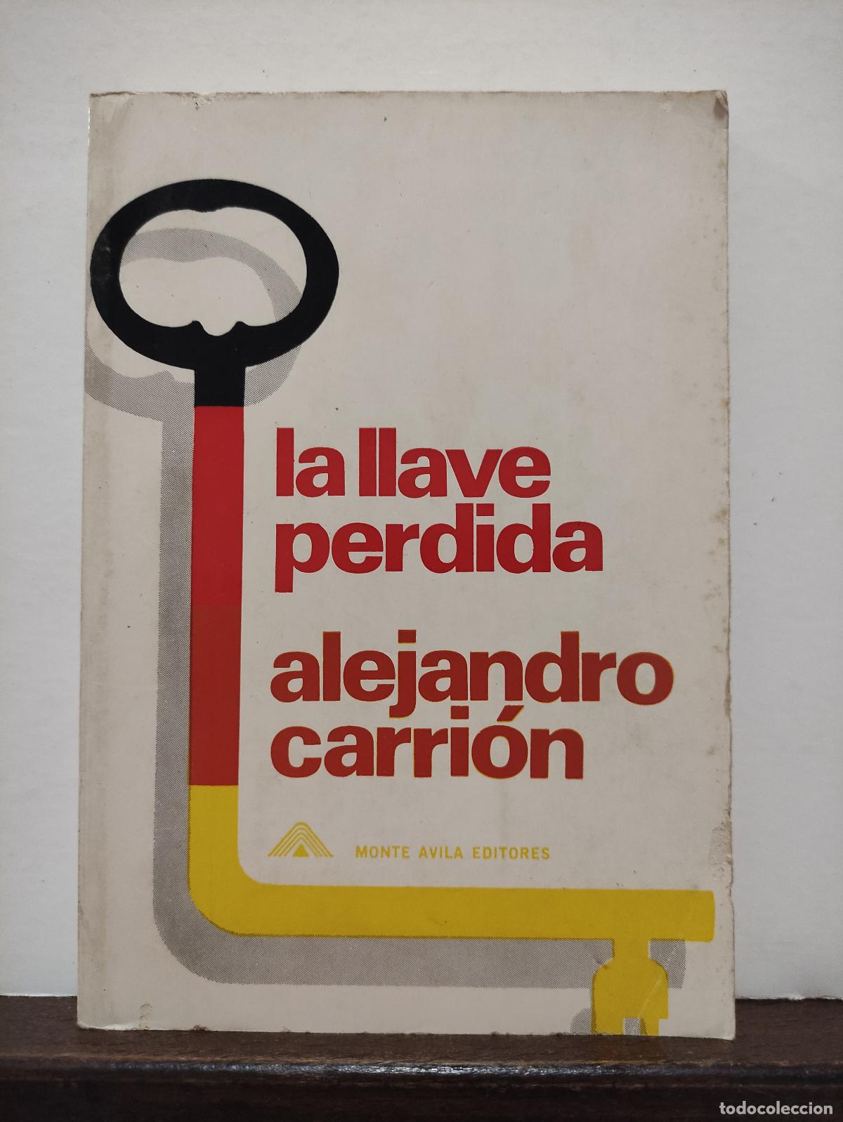 Libros de segunda mano: LA LLAVE PERDIDA - ALEJANDRO CARRION - Foto 1