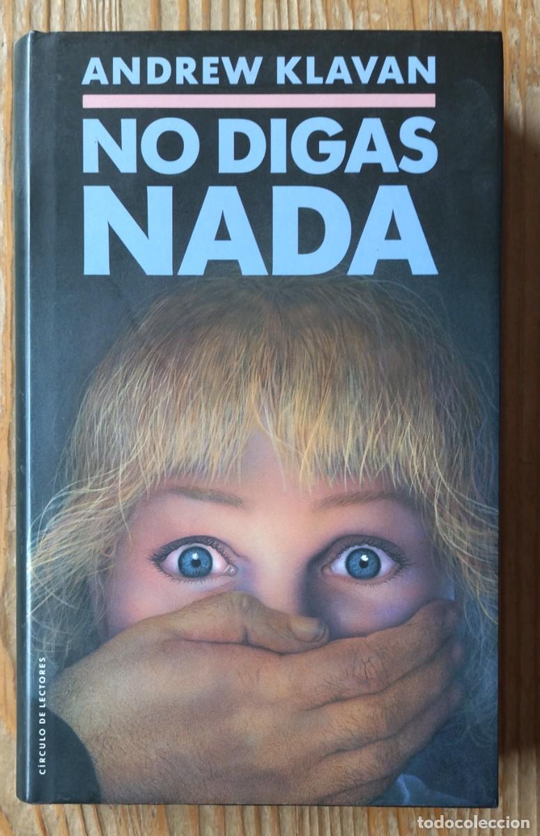 Libros de segunda mano: LIBRO ANDREW KLAVAN NO DIGAS NADA. - Foto 1
