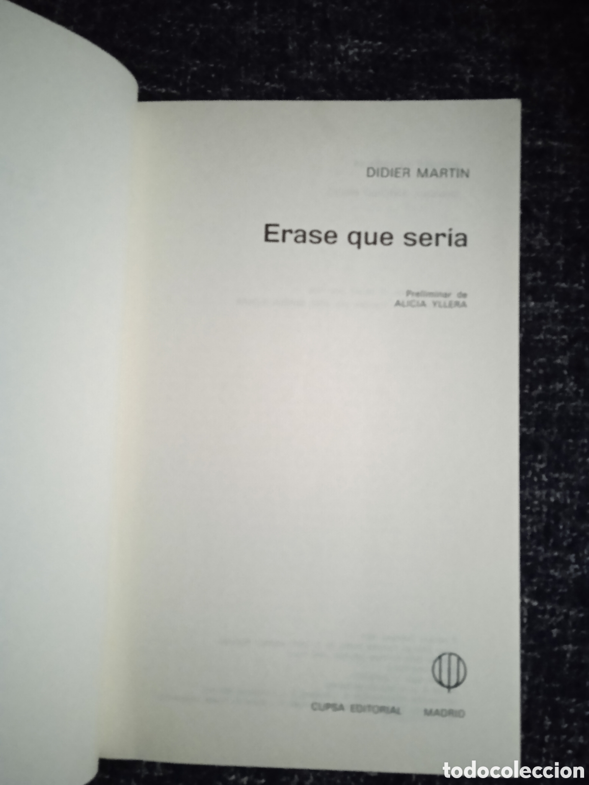 Libros de segunda mano: ERASE QUE SERIA / DIDIER MARTIN - Foto 2