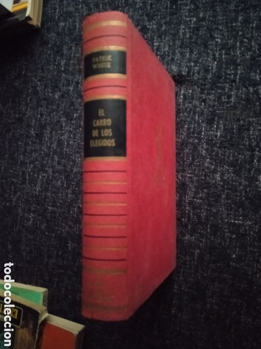Libros de segunda mano: EL CARRO DE LOS ELEGIDOS. / PATRICK WHITE. -ED. LUIS DE CARALT - Foto 1