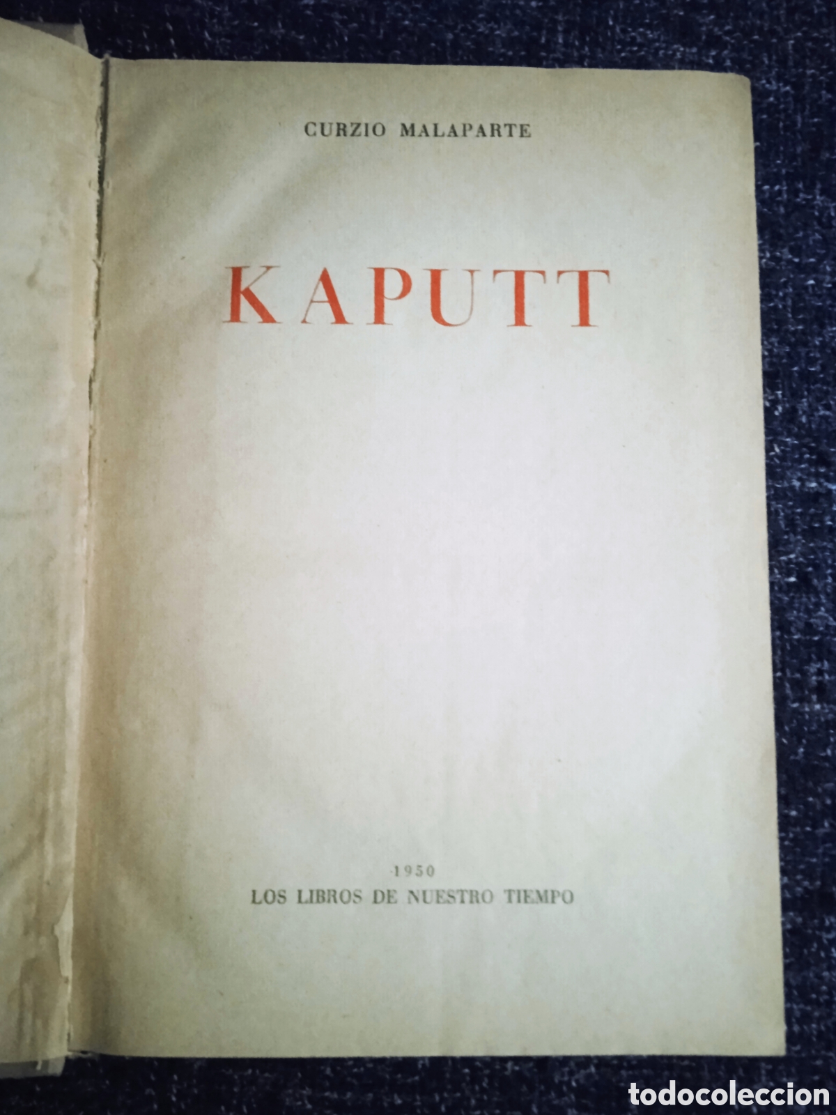 Second hand books: Kaputt / Curzio Malaparte - EDICION 1950