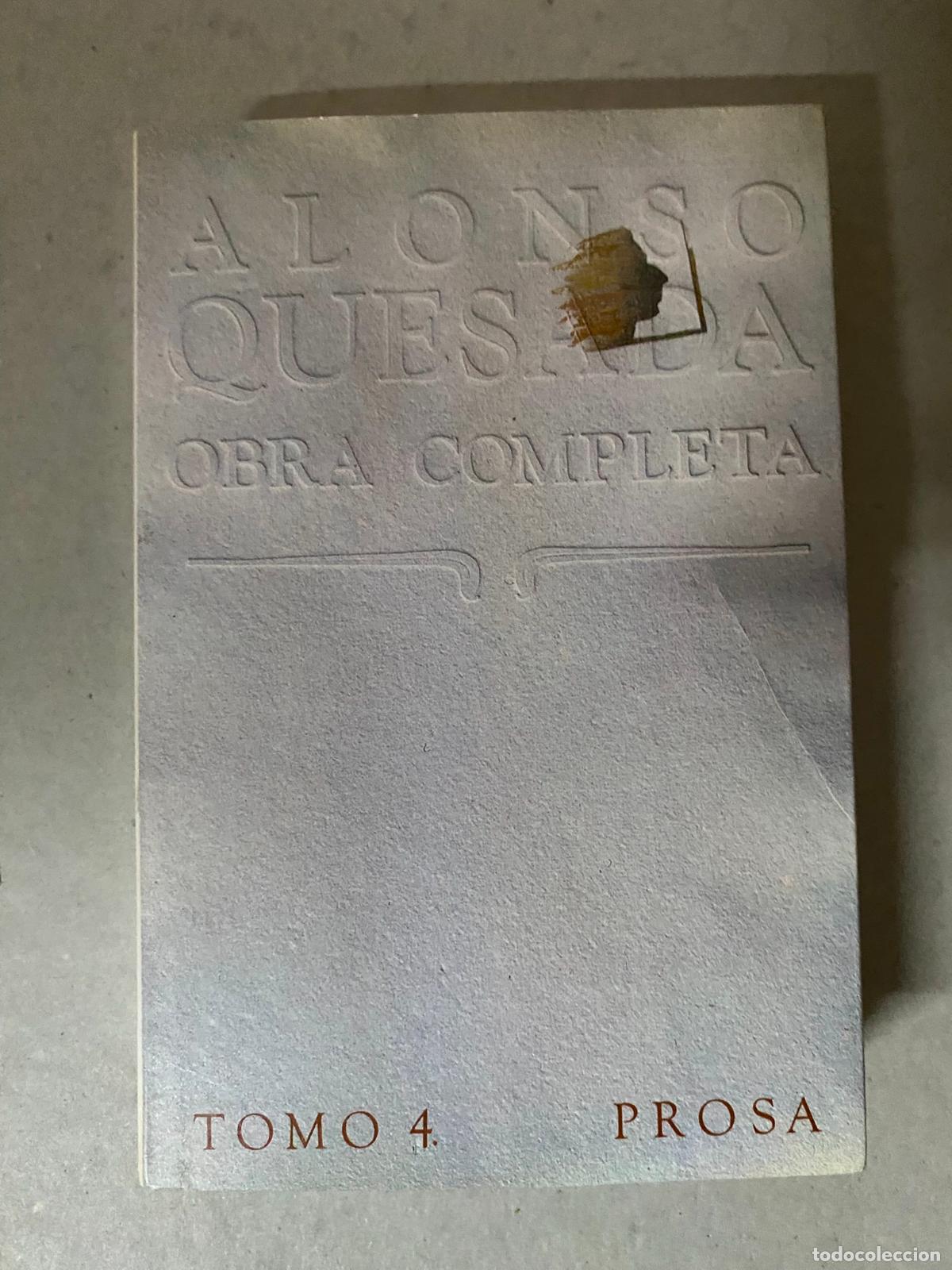 Libros de segunda mano: PROSA. OBRA COMPLETA. ALONSO QUESADA. TOMO 4 - Foto 1