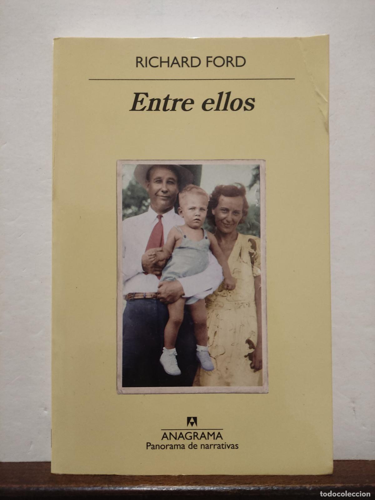 Libros de segunda mano: ENTRE ELLOS - RICHARD FORD - Foto 1