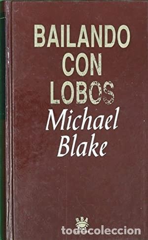 Libros de segunda mano: Bailando con lobos - Michael Blake - Foto 1