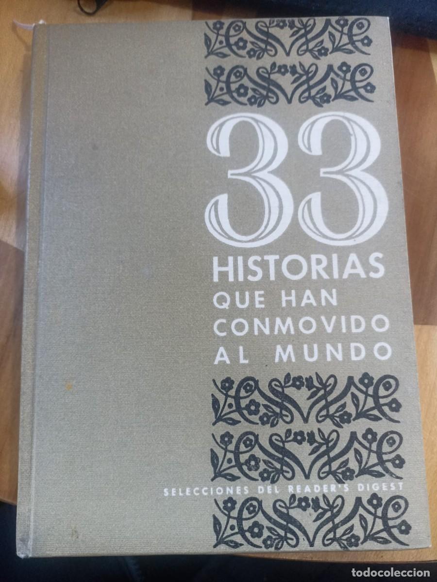 Libri di seconda mano: 33 Historias que han Conmovido al Mundo