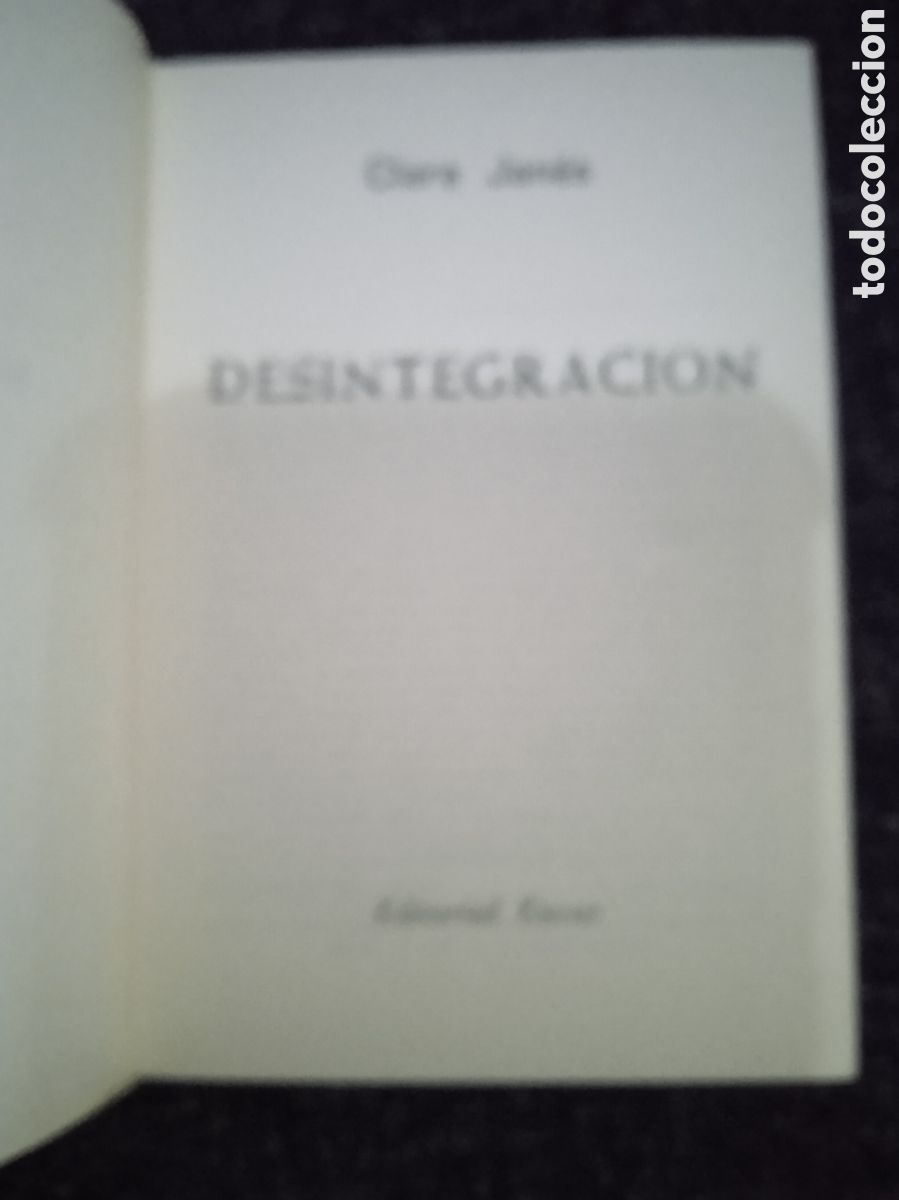 Libros de segunda mano: DESINTEGRACI&Oacute;N. / CLARA JANES - Foto 2