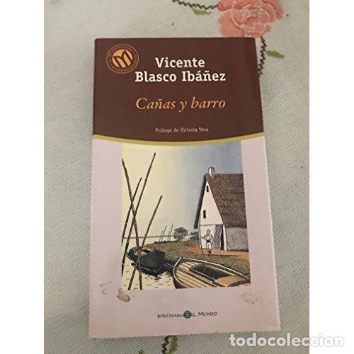 Libros de segunda mano: Ca&ntilde;as y Barro - Blasco Ib&aacute;&ntilde;ez, Vicente - Bibliotex - 2001 - Millenium. Las Mejores Novelas S. XX, N&ordm;