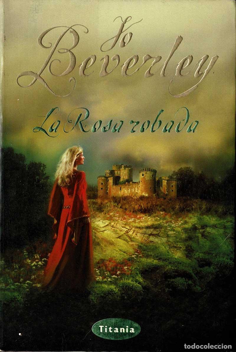 Libros de segunda mano: La rosa robada - Jo Beverley - Foto 1
