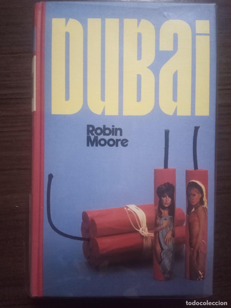 Libros de segunda mano: Dubai - Robin Moore - C&iacute;rculo de lectores - 1976 - Foto 1