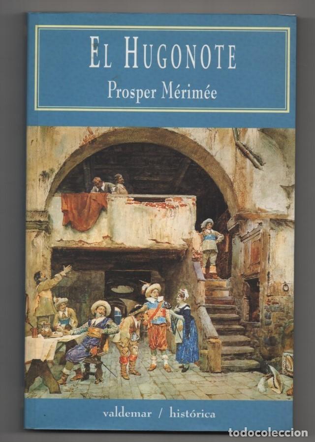 Libros de segunda mano: El hugonote. Prosper M&eacute;rim&eacute;e - Foto 1