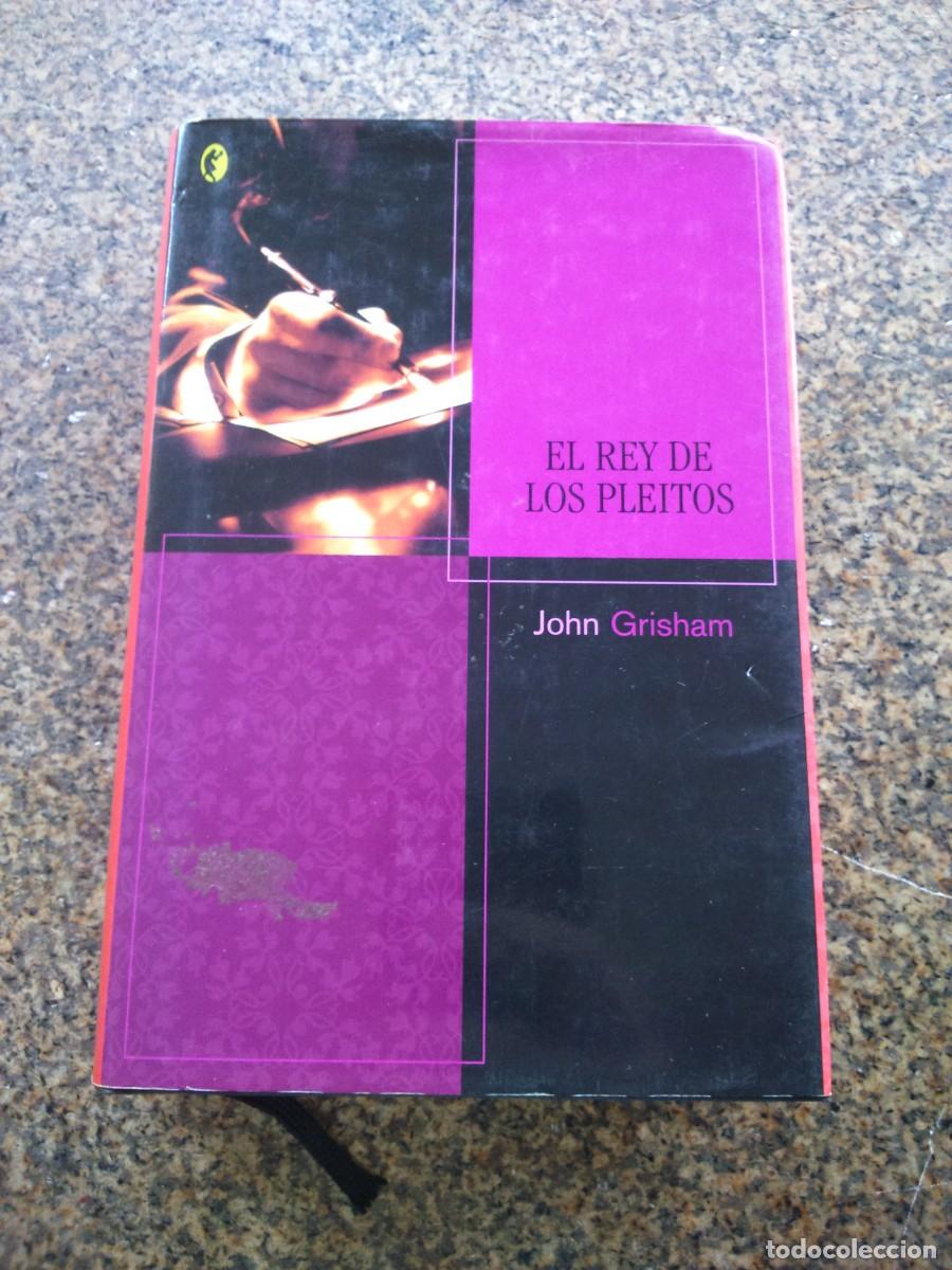 Libros de segunda mano: EL REY DE LOS PLEITOS -- JOHN GRISHAM -- - Foto 1