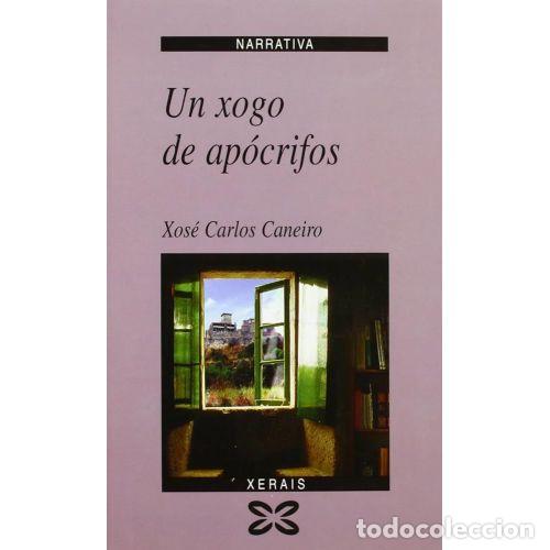 Libros de segunda mano: Un Xogo de Ap&oacute;crifos - Xos&eacute; Carlos Caneiro - Editorial Xerais - Edici&oacute;n Literaria - Narrativa