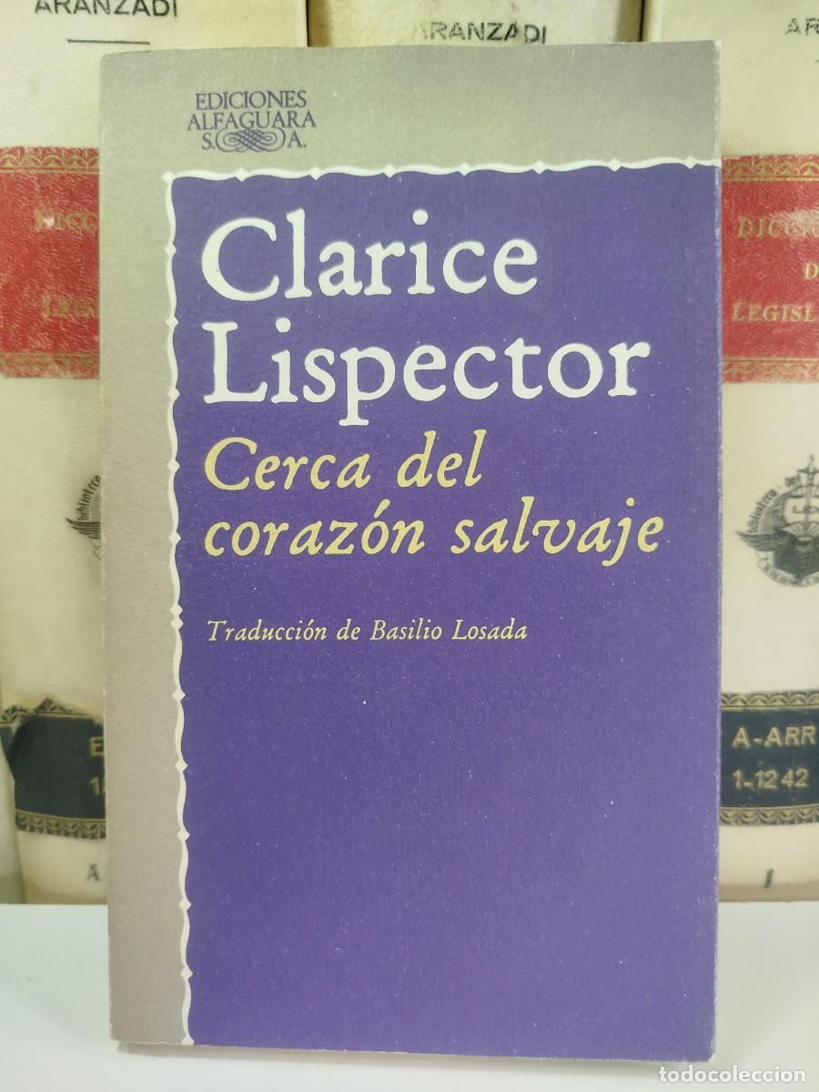 Libros de segunda mano: CERCA DEL CORAZON SALVAJE. Clarice Lispector. - Foto 1