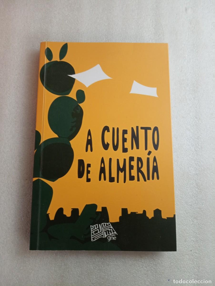 Libros de segunda mano: A CUENTO DE ALMER&Iacute;A. EDICI&Oacute;N GNE. - Foto 1