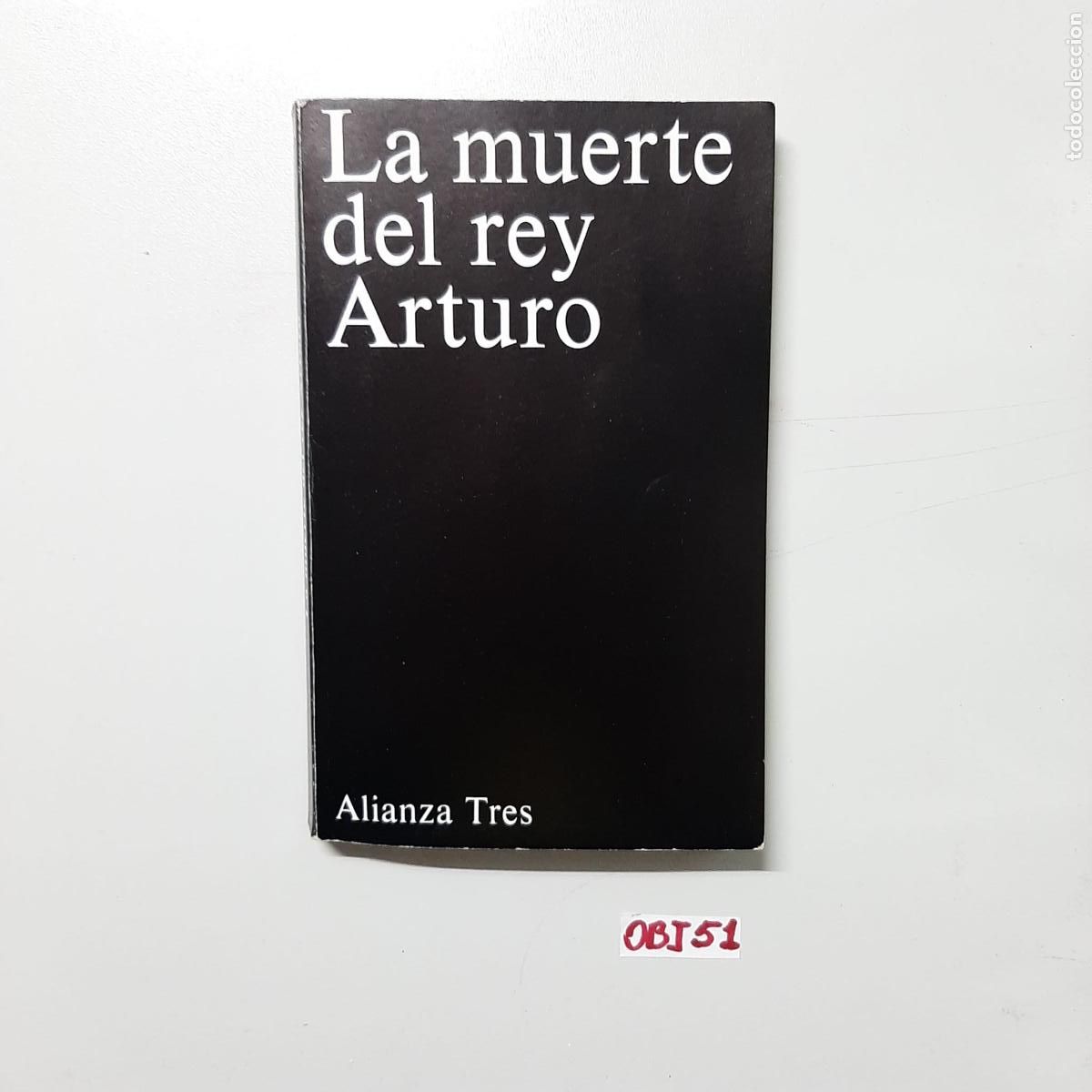 Libros de segunda mano: Libro: La muerte del rey Arturo - Foto 1
