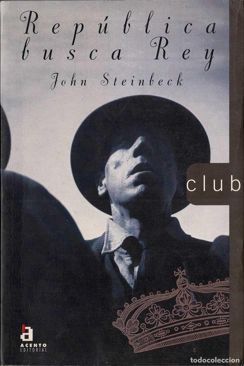 Libros de segunda mano: Republica busca Rey - John Steinbeck - Foto 1