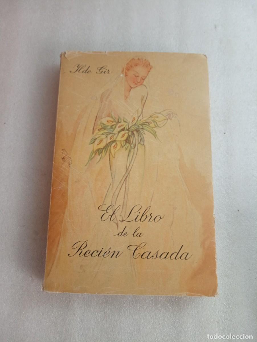 Libros de segunda mano: EL LIBRO DE LA RECIEN CASADA. ILDE GIR - Foto 1