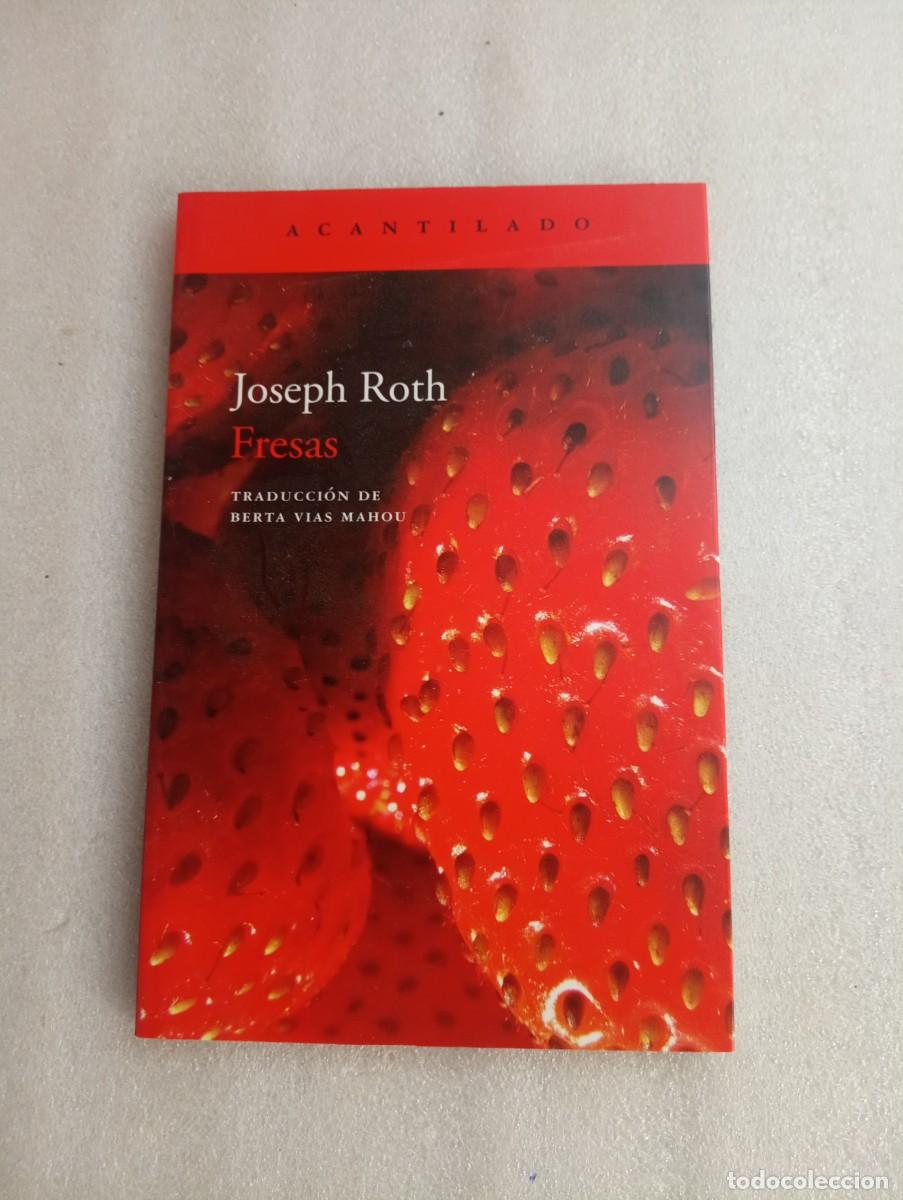 Libros de segunda mano: FRESAS. JOSEPH ROTH. - Foto 1