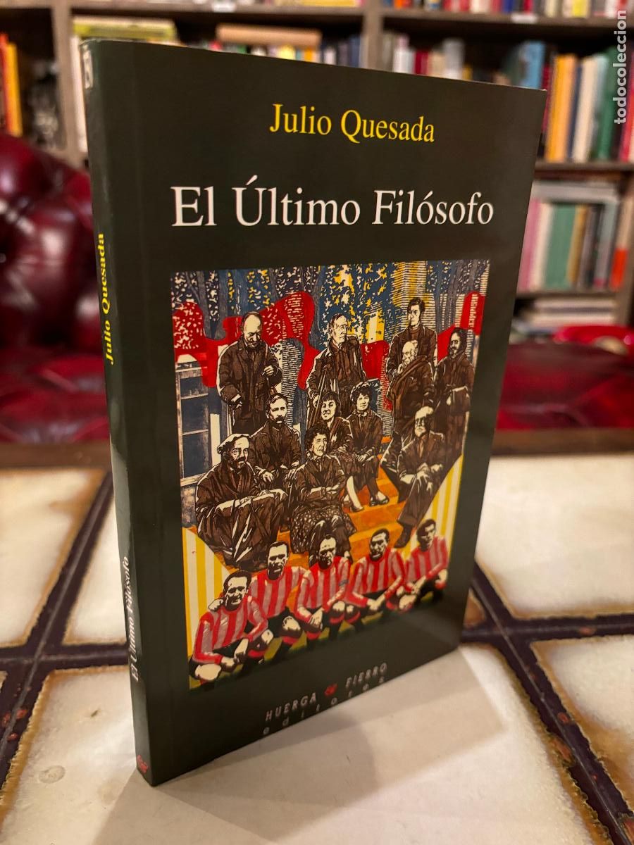 Libros de segunda mano: El &uacute;ltimo fil&oacute;sofo. Julio Quesada. - Foto 1