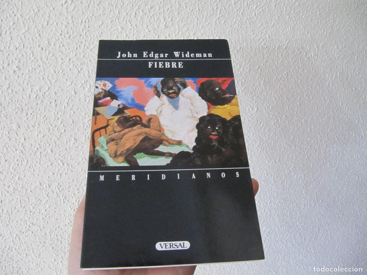 Libros de segunda mano: JOHN EDGAR WIDEMAN FIEBRE - Foto 1