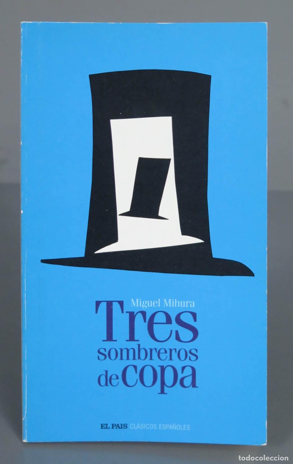 Libri di seconda mano: Tres Sombreros De Copa Mihura
