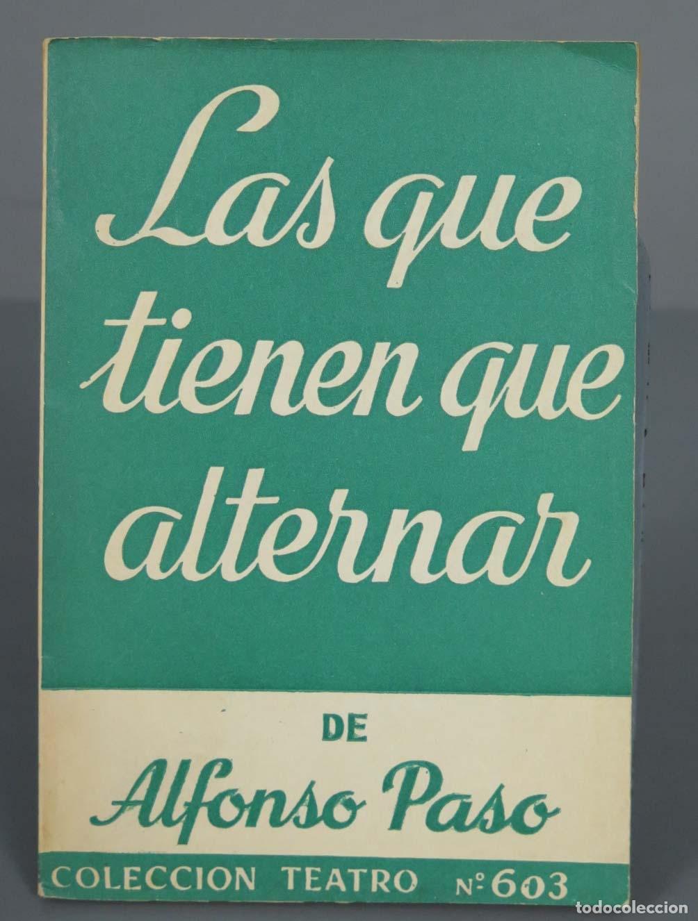 Second hand books: LAS QUE TIENEN QUE ALTERNAR PASO