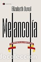 Libros de segunda mano: MELANCOL&Iacute;A Elizabeth Duval - Foto 1