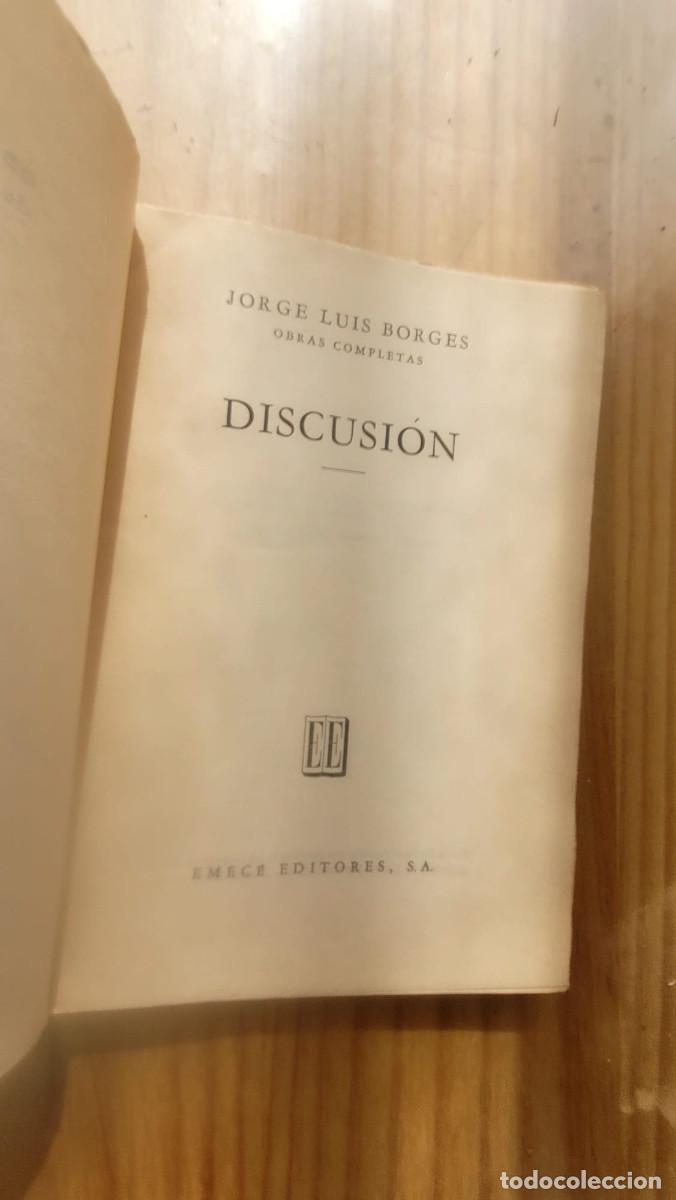 Libros de segunda mano: DISCUSI&Oacute;N - JORGE LUIS BORGES (EMEC&Eacute; 1957) - Foto 2
