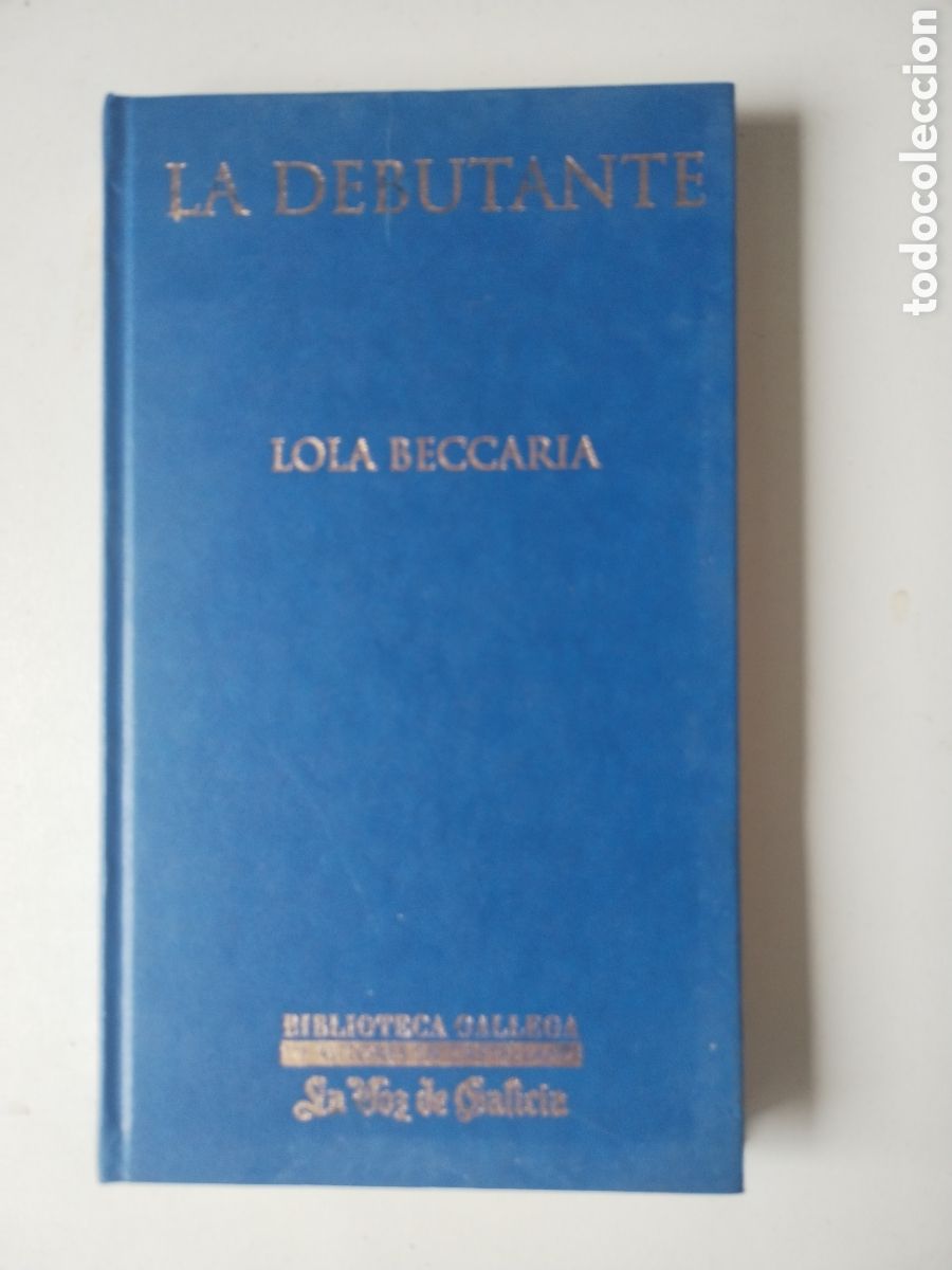 Libros de segunda mano: LA DEBUTANTE/LOLA BECCARIA - Foto 1