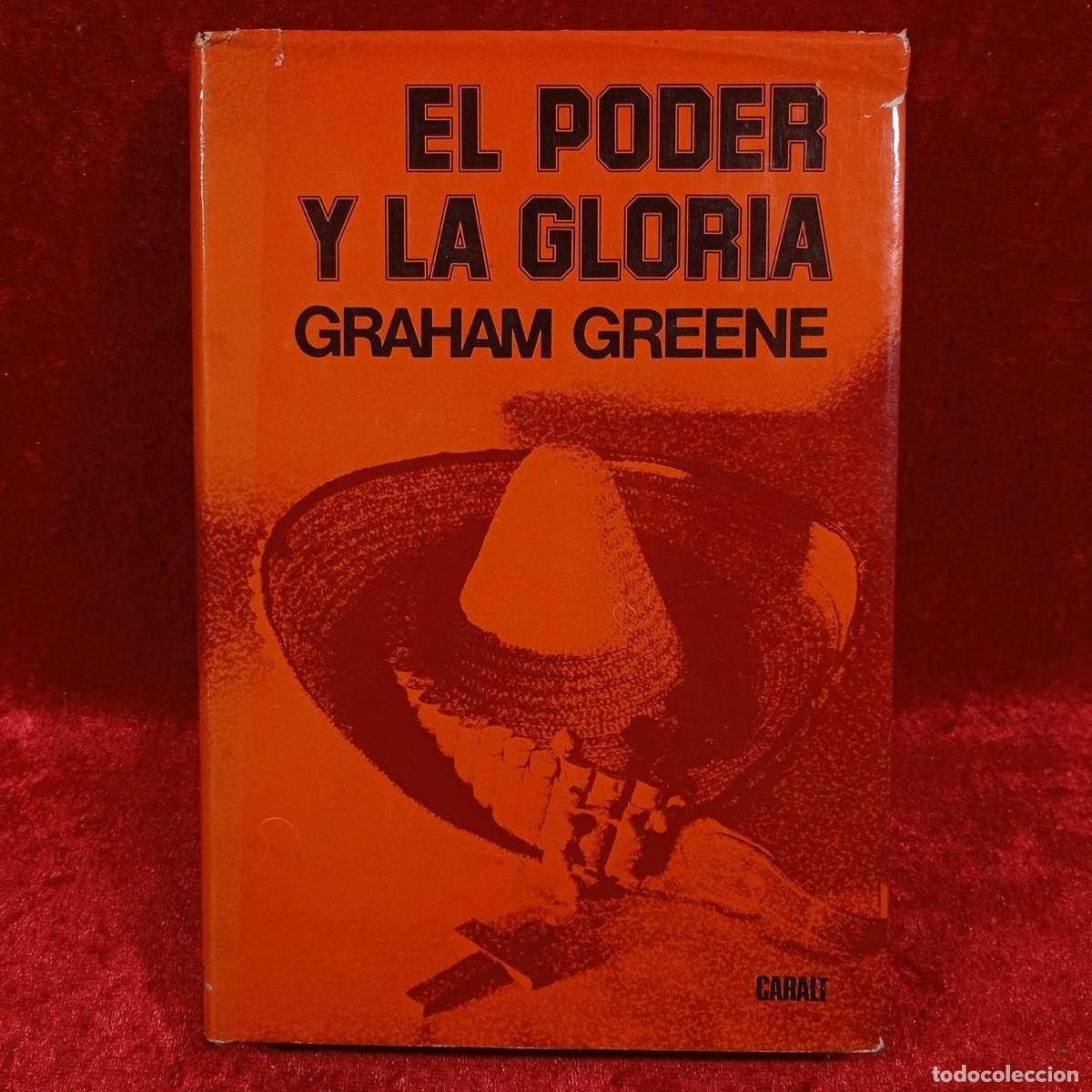 Libros de segunda mano: EL PODER Y LA GLORIA - GRAHAM GREENE - CARALT / 1.305 - Foto 1
