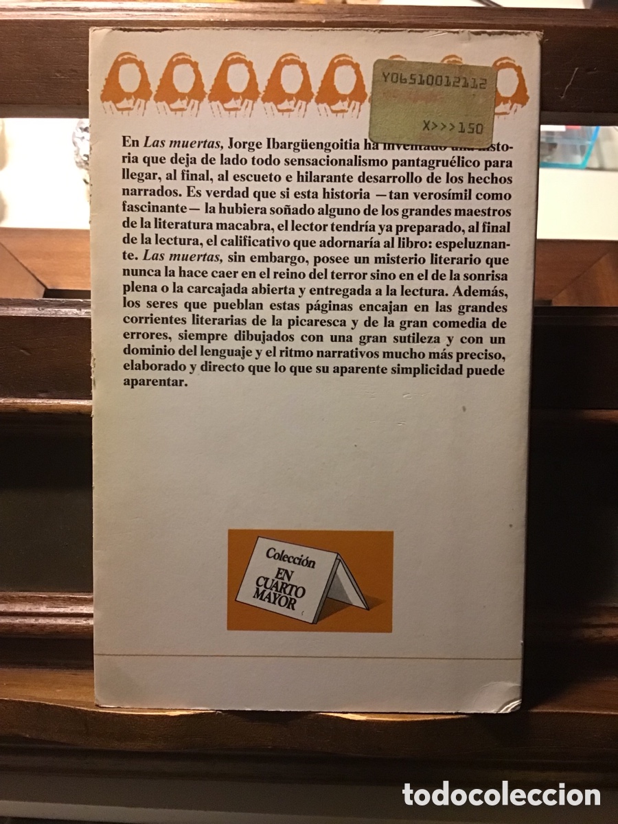 Libros de segunda mano: LAS MUERTAS-JORGE IBARG&Uuml;ENGOITIA - Foto 2