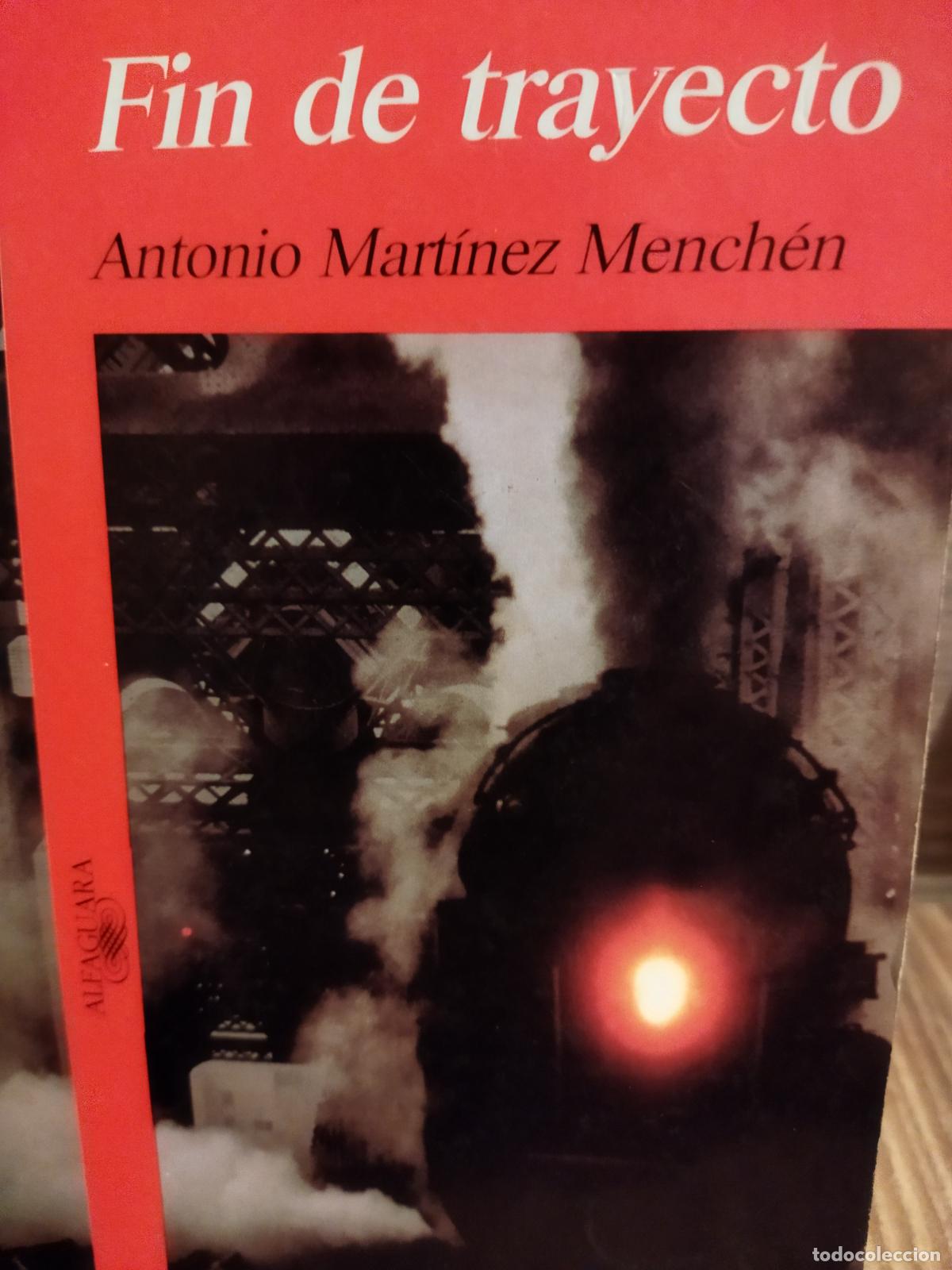 Libros de segunda mano: Fin de trayecto Antonio Mart&iacute;nez Menchen - Foto 1
