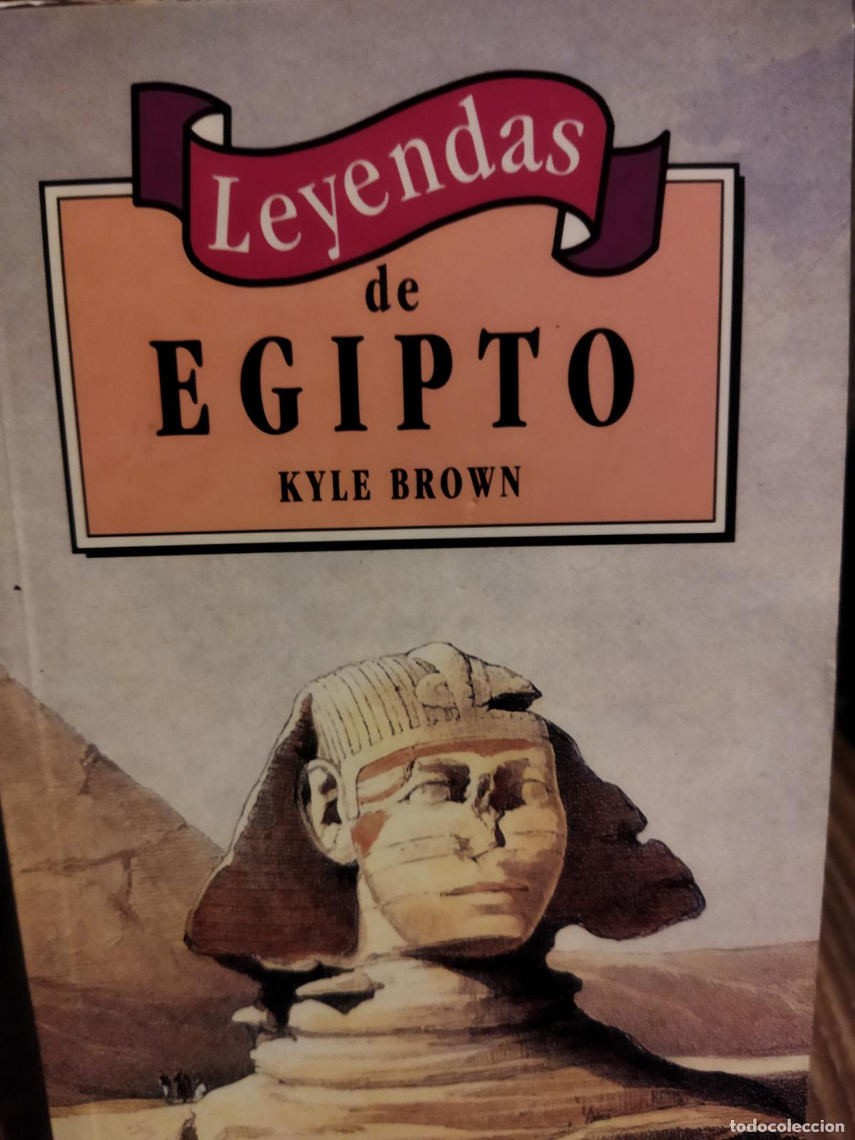 Libros de segunda mano: Leyendas de Egipto Kyle Brown - Foto 1