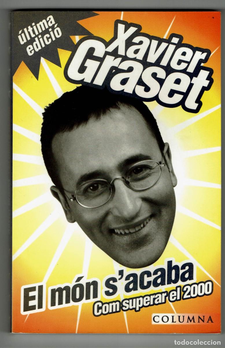 Libros de segunda mano: Xavier Graset / El m&oacute;n sacaba / Com superar el 2000 / COLUMNA - Foto 1