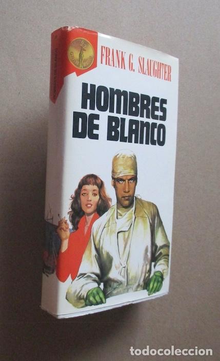 Libros de segunda mano: HOMBRES DE BLANCO - FRANK G. SLAUGHTER - Foto 1