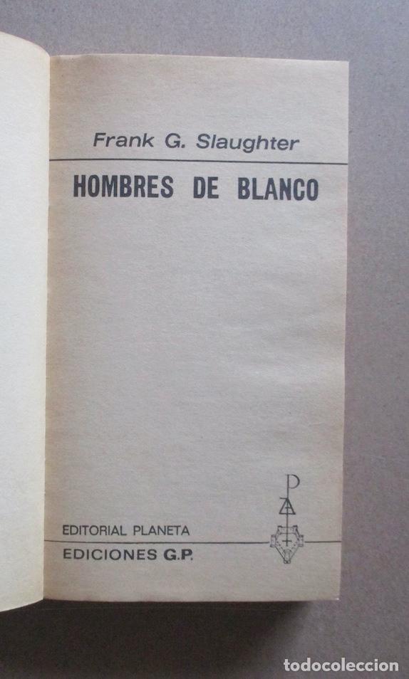 Libros de segunda mano: HOMBRES DE BLANCO - FRANK G. SLAUGHTER - Foto 2