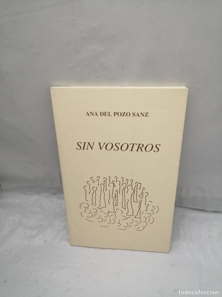 Second hand books: Ana del Pozo Sanz: Sin Vosotros