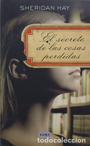 Libros de segunda mano: El secreto de las cosas perdidas. Sheridan Hay