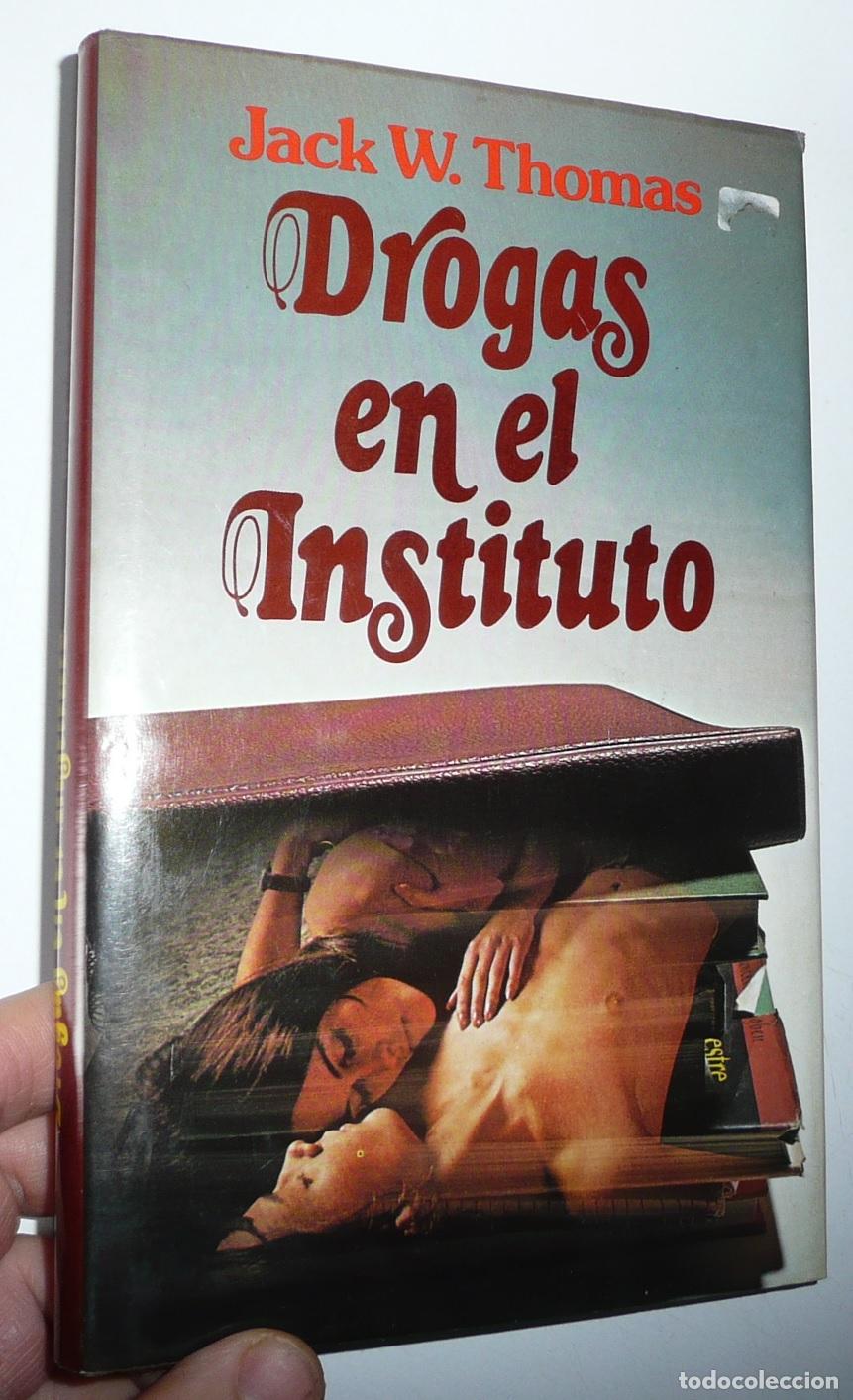 Libros de segunda mano: Drogas en el instituto - Jack W. Thomas (C&iacute;rculo de Lectores, 1979) - Foto 1