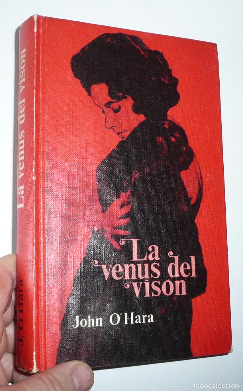 Libros de segunda mano: La venus del vis&oacute;n - John OHara (C&iacute;rculo de Lectores, 1964) - Foto 1