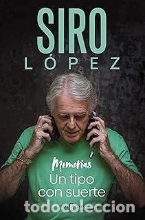 Libros de segunda mano: UN TIPO CON SUERTE Siro L&oacute;pez - Foto 1