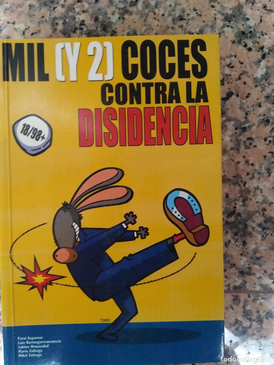 Libri di seconda mano: P. Azparren/L. Barinagarra/S. Ormazabal/M. Zubiaga/M. Zoloaga - Mil (y 2) coces contra la disidencia