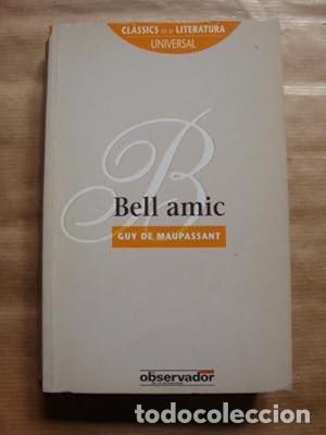 Libros de segunda mano: Bell amic [Guy de Maupassant] - Foto 1