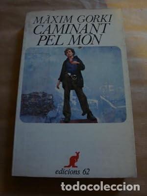 Libros de segunda mano: Caminant pel m&oacute;n [M&agrave;xim Gorki] - Foto 1