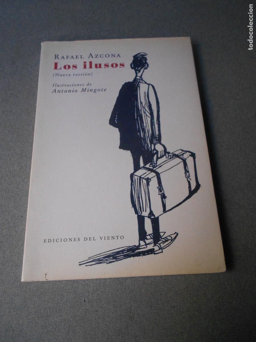 Libros de segunda mano: LOS ILUSOS. RAFAEL AZCONA - Foto 1