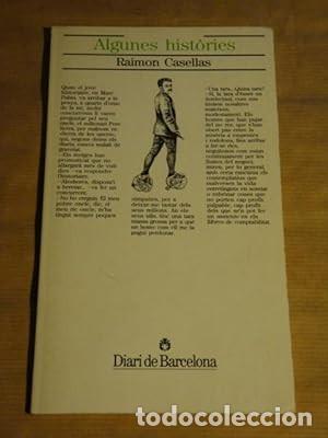 Libros de segunda mano: Algunes hist&ograve;ries [Raimon Casellas] - Foto 1