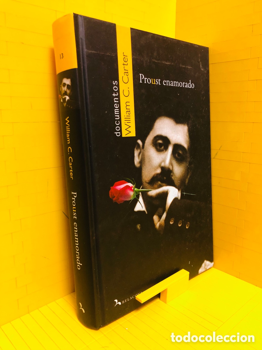 Livres d'occasion: PROUST ENAMORADO ● BELAQUA ● WILLIAM C. CARTER ● &ordm;