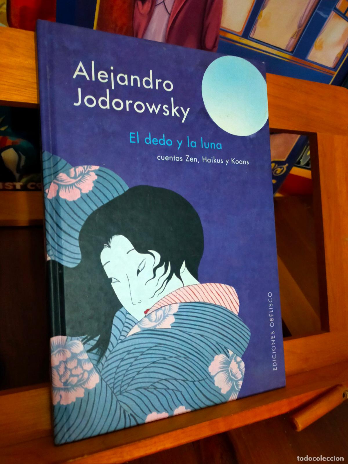 Libros de segunda mano: EL DEDO Y LA LUNA. ALEJANDRO JODOROWSKY. EDICIONES OBELISCO - Foto 1